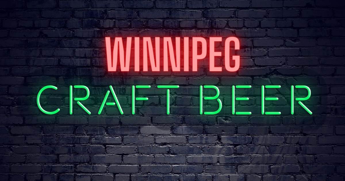 The 16 Best Winnipeg Breweries for Craft Beer