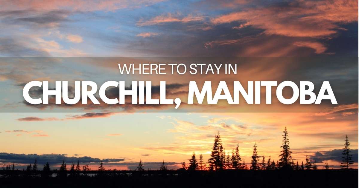 A Guide To Churchill Hotels And Accommodations For 2024   Churchill Hotels Social Image 